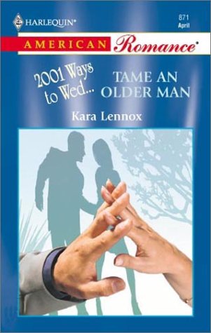 Tame An Older Man (2001 Ways To Wed),Used