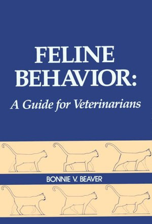 Feline Behavior: A Guide for Veterinarians,Used
