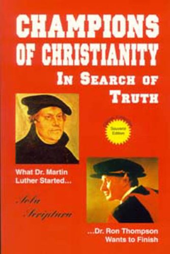 Champions of Christianity: In Search of Truth (Genuine Christianity, Vol. 1),New