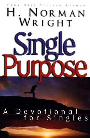 Single Purpose: A Devotional for Singles,Used