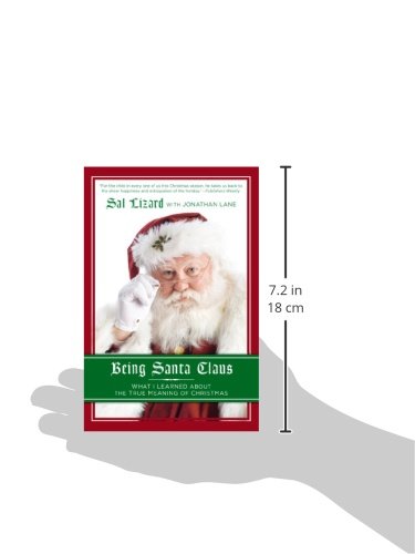 Being Santa Claus: What I Learned about the True Meaning of Christmas,Used