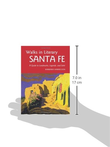 Walks In Literary Santa Fe: A Guide to Landmarks, Legends and Lore,Used