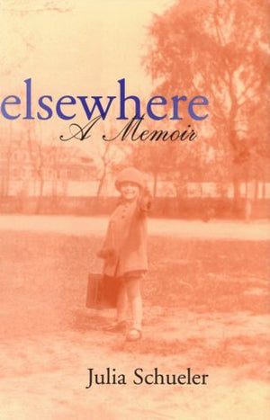 Elsewhere: A Memoir (Southern Literary Studies),Used