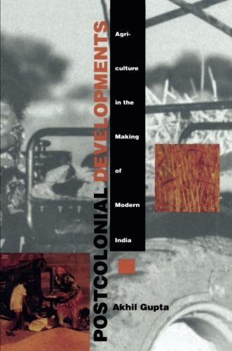 Postcolonial Developments: Agriculture In The Making Of Modern India,Used