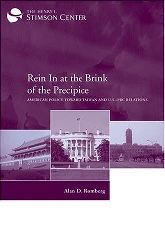 Rein in at the Brink of the Precipice: American Policy Toward Taiwan and USPRC Relations,Used