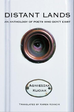 Distant Lands: An Anthology Of Poets Who Dont Exist,Used