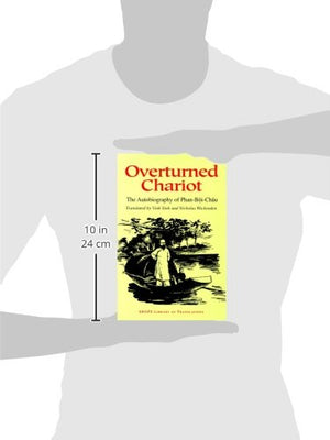 Overturned Chariot: The Autobiography of PhanBoiChau (SHAPS Library of Translations),Used