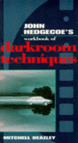 The Workbook of Darkroom Techniques (John Hedgecoe's Workbook Series),Used