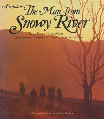 A TRIBUTE TO THE MAN FROM SNOWY RIVER,Used