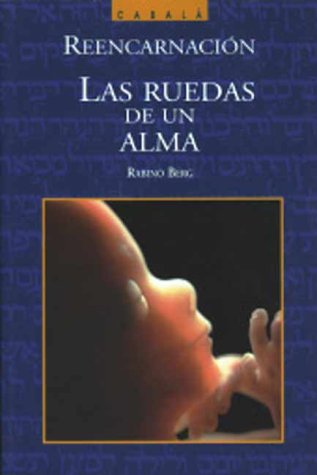 Reencarnacion: Las Ruedas De Un Alma,Used