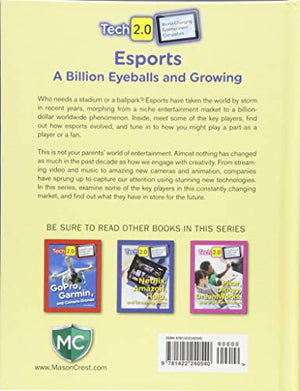 Esports: A Billion Eyeballs and Growing (Tech 2.0: WorldChanging Entertainment Companies),Used