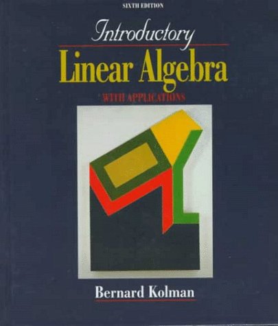 Introductory Linear Algebra With Applications,New