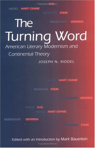 The Turning Word: American Literary Modernism And Continental Theory (Critical Authors And Issues),Used