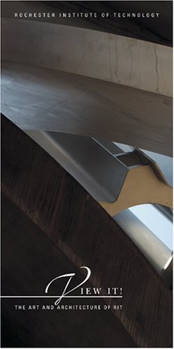View It! The Art and Architecture of RIT,Used