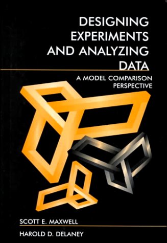 Designing Experiments And Analyzing Data: A Model Comparison Perspective, Second Edition,Used
