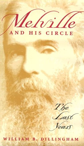 Melville & His Circle: The Last Years-used