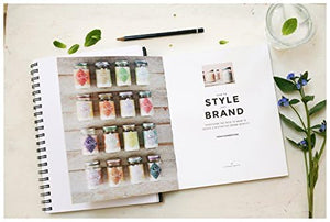 How to Style Your Brand: Everything You Need to Know to Create a Distinctive Brand Identity,New