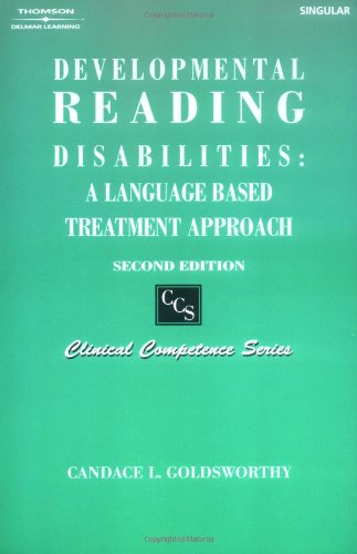 Developmental Reading Disabilities: Languagebased Treatment Approach (Clinical Competence Series),New