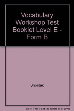 Vocabulary Workshop Test Booklet Level E  Form B,Used