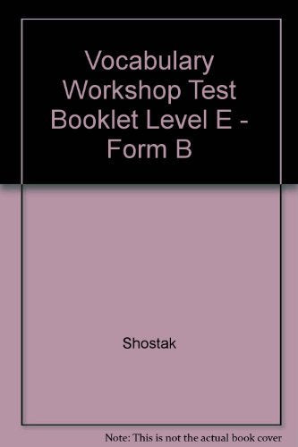 Vocabulary Workshop Test Booklet Level E  Form B,Used