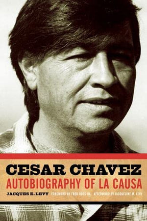 Cesar Chavez: Autobiography of La Causa,Used