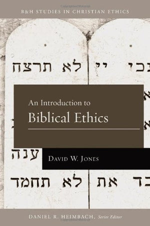 An Introduction to Biblical Ethics (B&H Studies in Christian Ethics),Used