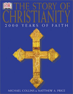 The Story Of Christianity,New