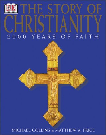 The Story Of Christianity,New
