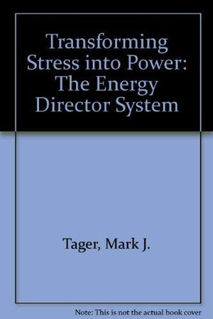 Transforming Stress into Power: The Energy Director System,Used
