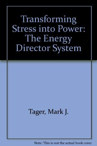 Transforming Stress into Power: The Energy Director System,Used