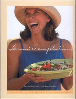 Grand Temptations: Delightful Diversions From The Great Lakes State: Recipes From The Junior League Of Grand Rapids, Michigan,Used