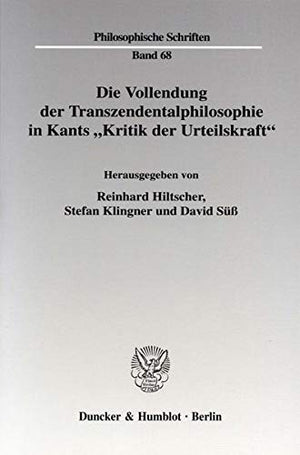 Die Vollendung Der Transzendentalphilosophie in Kants 'Kritik Der Urteilskraft (Philosophische Schriften,) (German Edition),Used