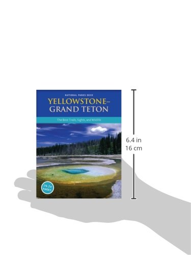 Yellowstone & Grand Teton National Parks Deck: The Best Day Trails, Sights, and Wildlife,Used