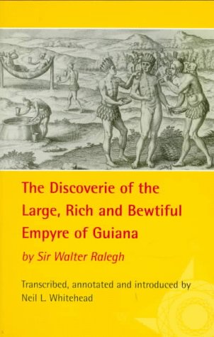The Discoverie of the Large, Rich, and Bewtiful Empyre of Guiana (The American Exploration and Travel Series),Used