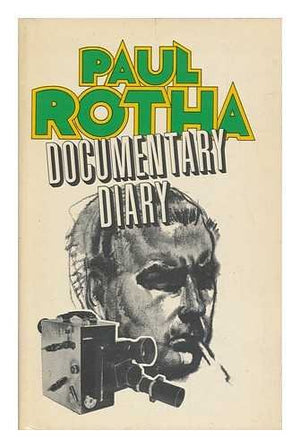Documentary diary;: An informal history of the British documentary film, 19281939,Used