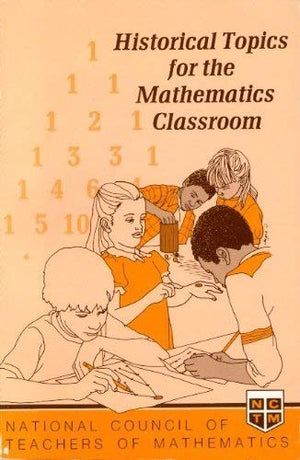 Historical Topics for the Mathematics Classroom,Used