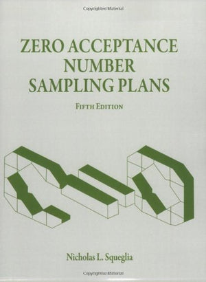 Zero Acceptance Number Sampling Plans, Fifth Edition,Used