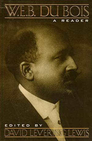 W. E. B. Du Bois: A Reader,Used