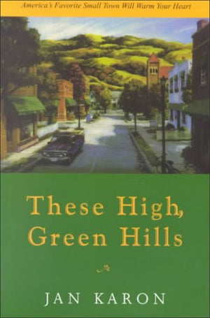 These High, Green Hills (The Mitford Years, Book 3),Used