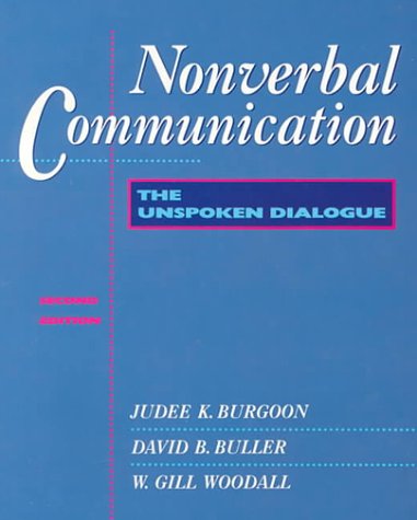 Nonverbal Communication: The Unspoken Dialogue,Used