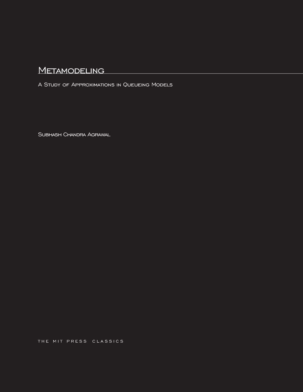 Metamodeling: A Study of Approximations in Queueing Models (MIT Press Classics),Used