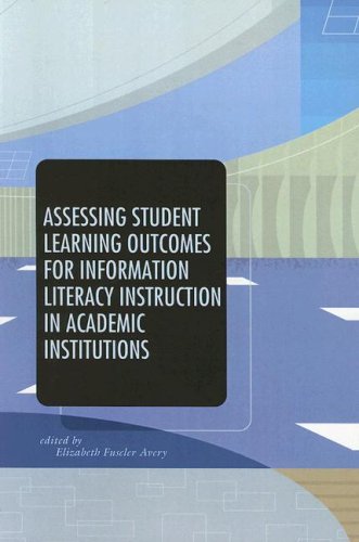 Assessing Student Learning Outcomes For Information Literacy Instruction In Academic Institutions,Used