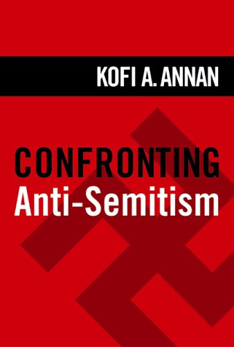 Confronting AntiSemitism: Essays by Kofi A. Annan, Elie Wiesel, et al,Used