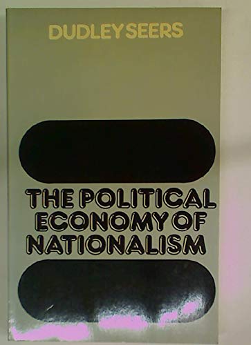 The Political Economy of Nationalism (The ^ALibrary of Political Economy)