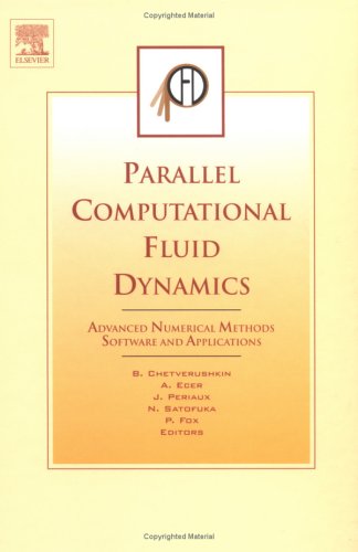 Parallel Computational Fluid Dynamics 2003: Advanced Numerical Methods, Software and Applications,Used