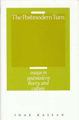 The Postmodern Turn: Essays in Postmodern Theory and Culture,Used