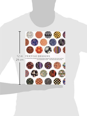Textile Designs: Two Hundred Years Of European And American Patterns Organized By Motif, Style, Color, Layout, And Period-used