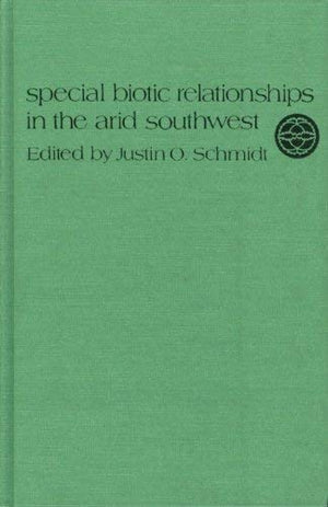 Special Biotic Relationships in the Arid Southwest (Contributions of the Committee on Desert and Arid Zones Research, 24),Used