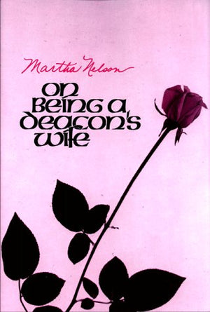 On Being a Deacon's Wife,Used