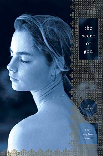 The Scent of God: A Memoir,Used